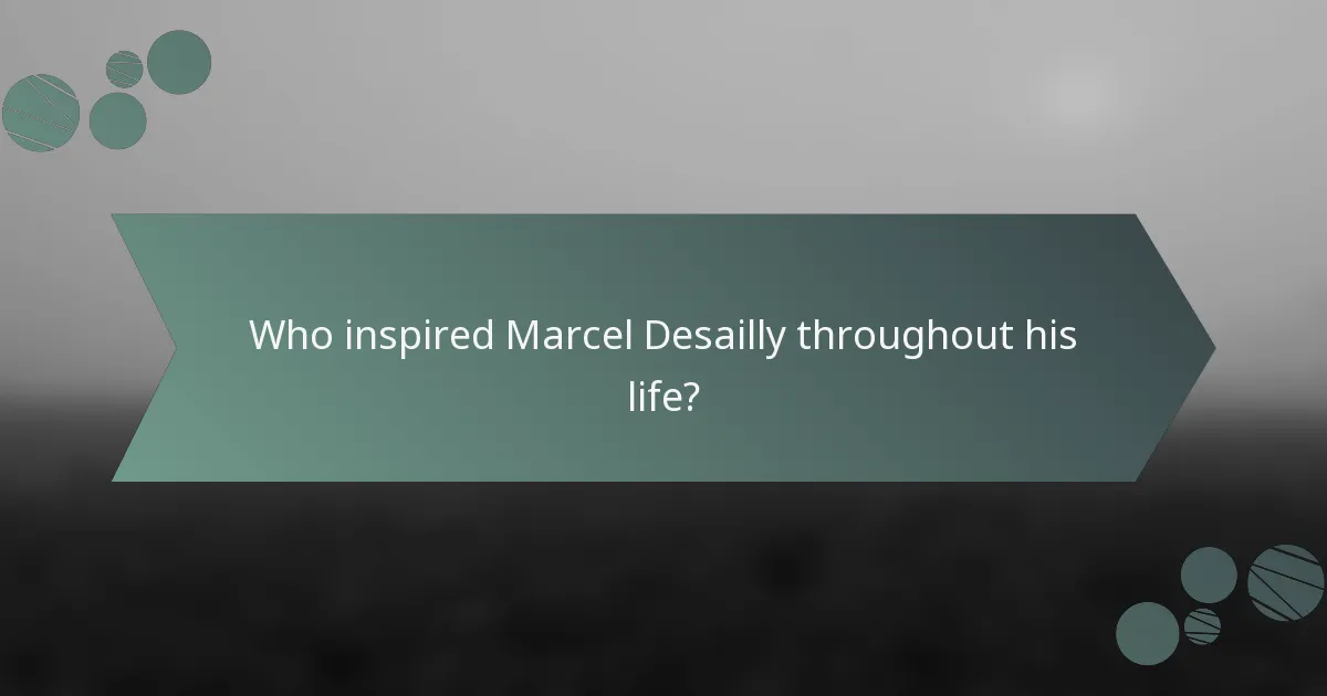 Who inspired Marcel Desailly throughout his life?